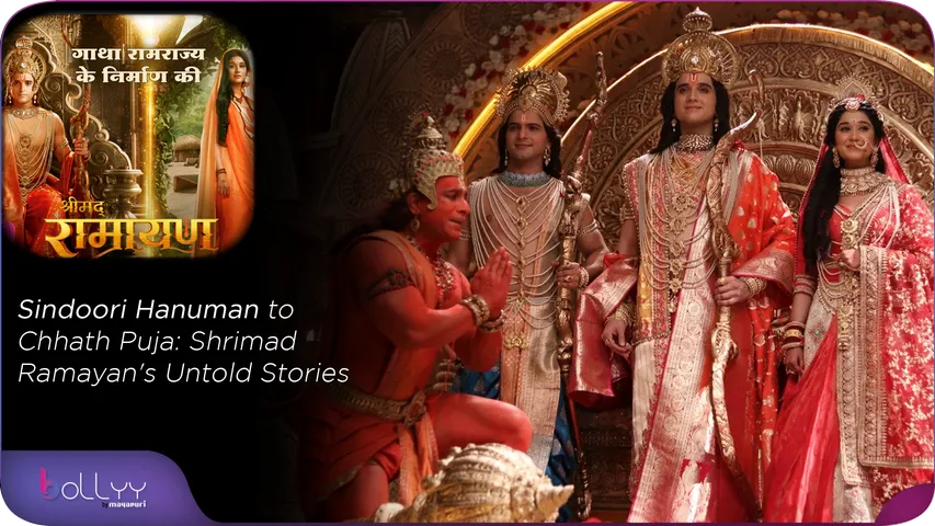 Sindoori Hanuman to Chhath Puja Shrimad Ramayan's Untold Stories