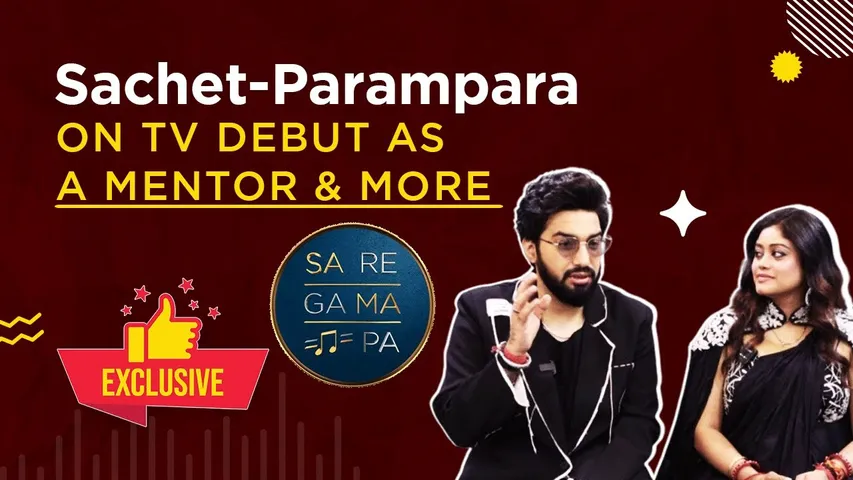 Sanchet-Parmpara on Sa Re Ga Ma Pa From Contestants to Judges