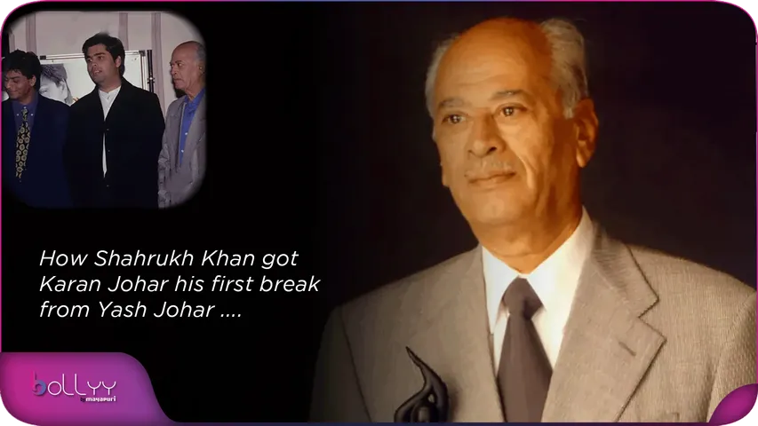How Shahrukh Khan got Karan Johar his first break from Yash Johar