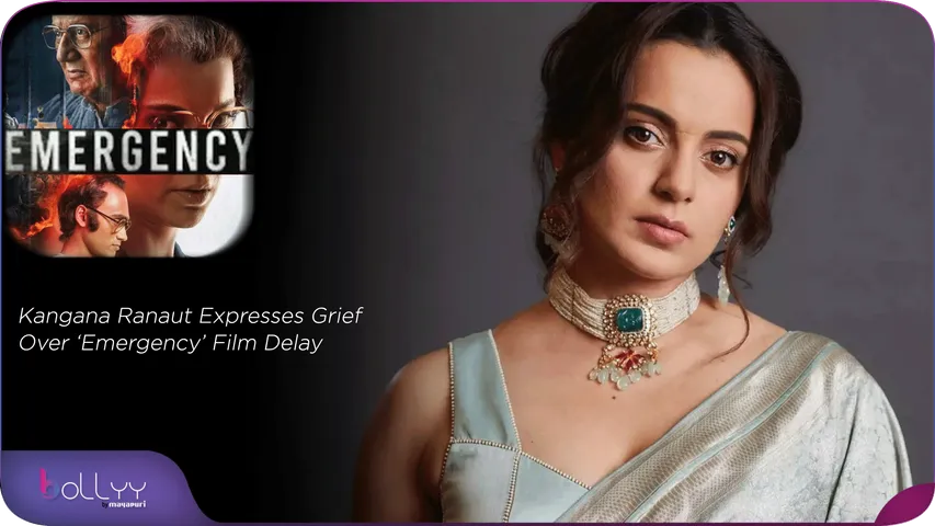 Kangana Ranaut Expresses Grief Over ‘Emergency’ Film Delay