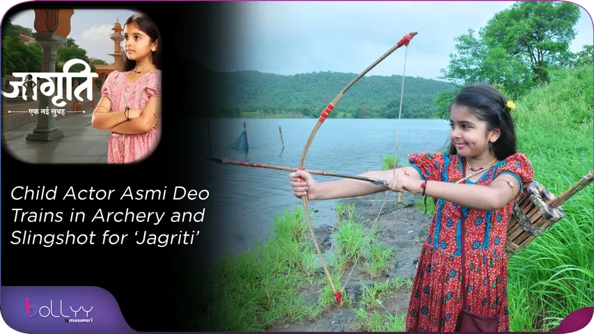 Child Actor Asmi Deo Trains in Archery and Slingshot for ‘Jagriti’