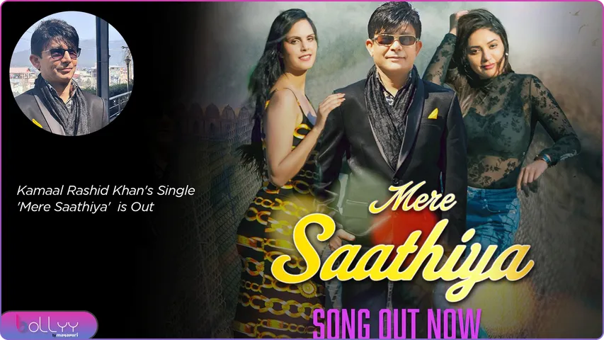 Kamaal Rashid Khan's Single 'Mere Saathiya' is Out