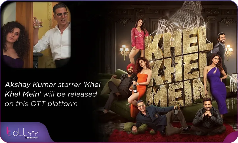 Akshay Kumar starrer 'Khel Khel Mein' will be released on this OTT platform