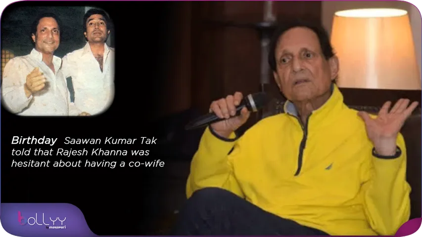 Saawan Kumar Tak told that Rajesh Khanna
