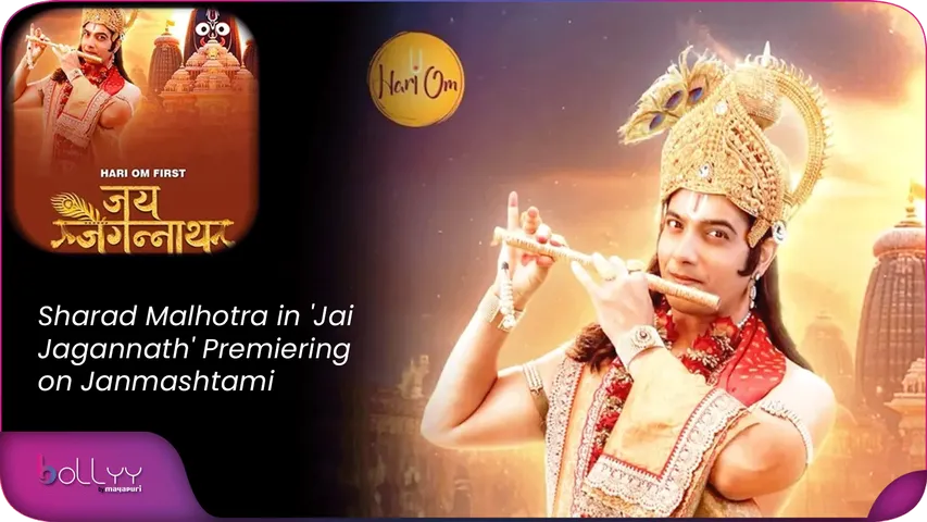 Sharad Malhotra in 'Jai Jagannath' Premiering on Janmashtami