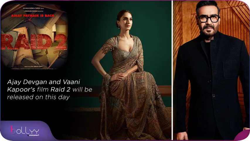 Ajay Devgan and Vaani Kapoor's film Raid 2 will be released on this day