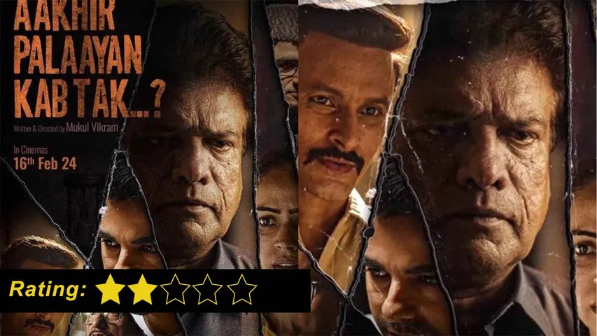 Review Aakhir Palayan Kab Tak Failing to leave an impact…