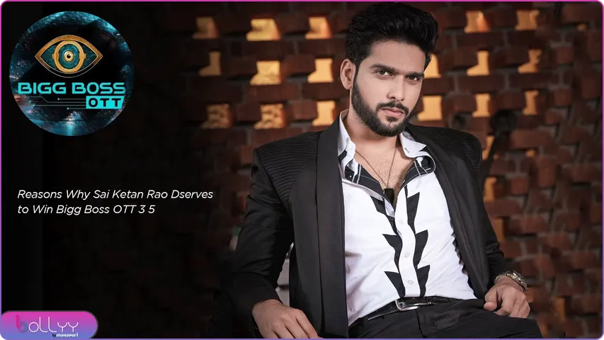 5 Reasons Why Sai Ketan Rao Deserves to Win Bigg Boss OTT 3