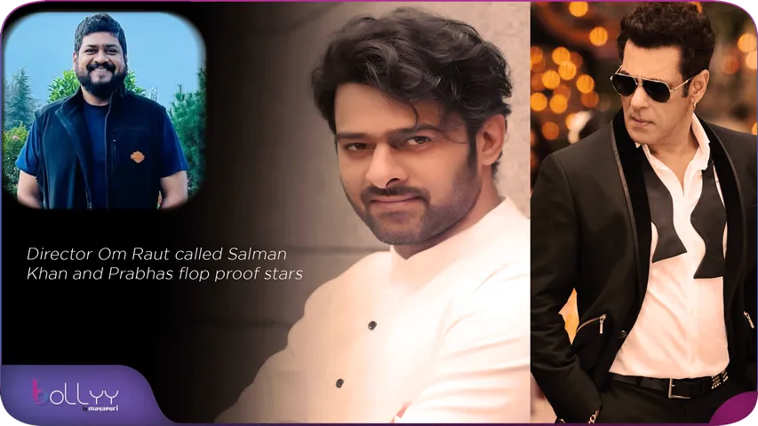 Director Om Raut called Salman Khan and Prabhas flop proof stars
