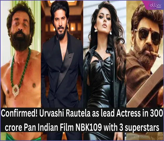 Urvashi Rautela and Bobby Deol, Dulquer Salmaan,  Nandamuri Balakrishna,