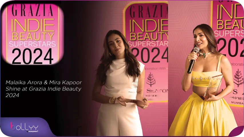 Malaika Arora & Mira Kapoor Shine at Grazia Indie Beauty 2024