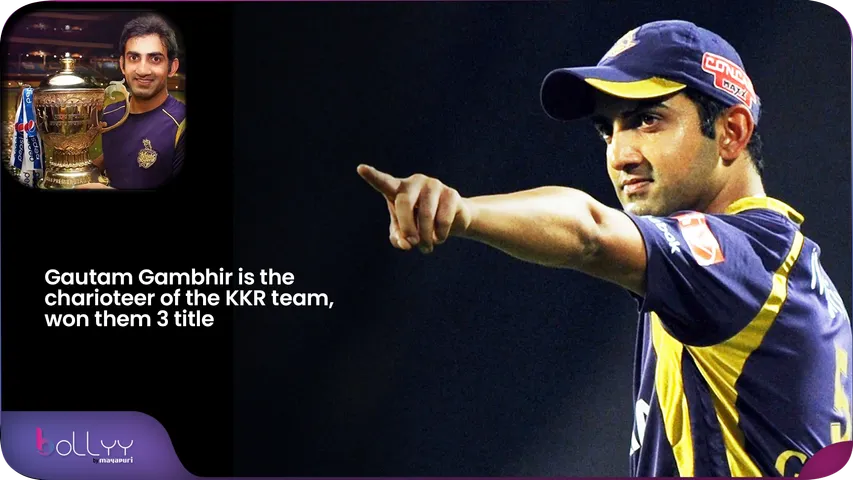 Gautam Gambhir is the charioteer of the KKR team, won them 3 title