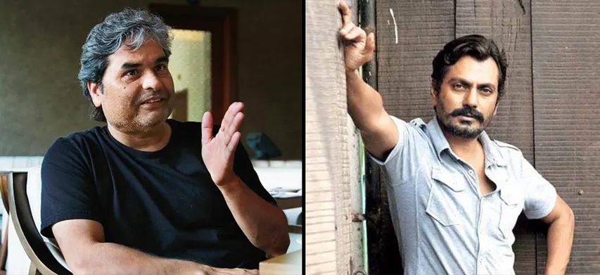 NAWAZUDDIN SIDDIQUI TO PLAY THE LEAD IN VISHAL BHARDWAJ'S HOME PRODUCTION