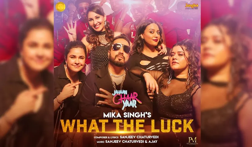 Mika Singh's rocking dance number 'What the Luck' from the upcoming movie 'Jahaan Chaar Yaar' is the coolest party song of the year to watch out for