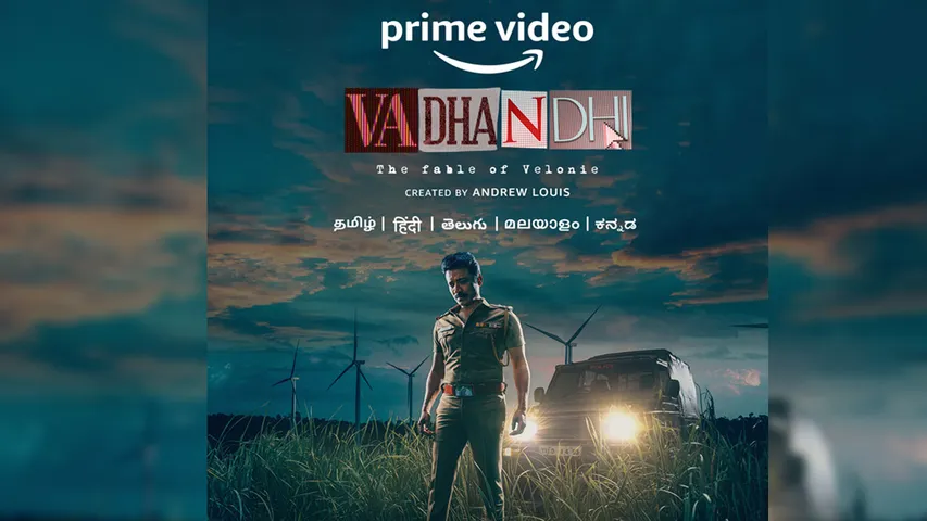 Prime Video’s Much-Anticipated Tamil Crime Thriller, Vadhandhi – The Fable of Velonie, to Premiere Worldwide on 2 December 