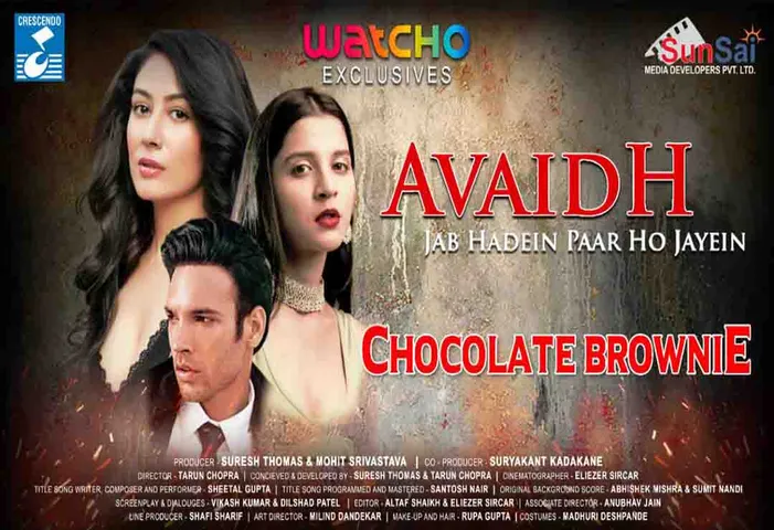 <strong>Anjali Pandey makes her OTT debut with a thriller show Avaidh- Chocolate Brownie streaming now only on Watcho OTT app</strong>
