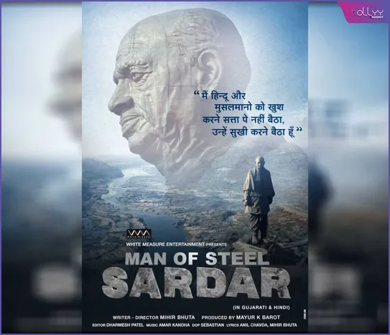 Groundbreaking Motion Poster of Bilingual Film "Man of Steel SARDAR" Launched – A Tribute to the Legacy of Shri Vallabh Bhai Patel