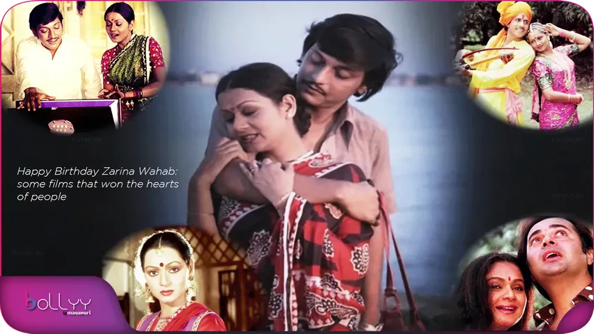 Happy Birthday Zarina Wahab some films that won the hearts of people