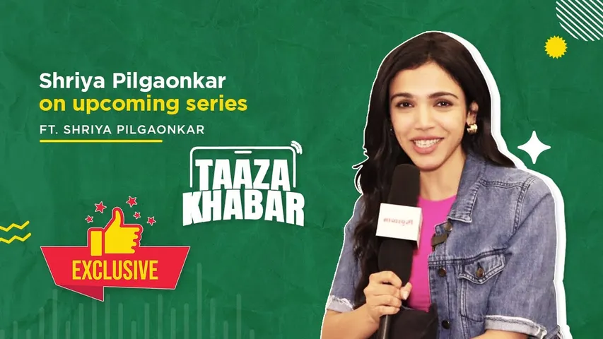 Shreya Pilgaonkar Returns in Taza Khabar S2, Talks New Challenges