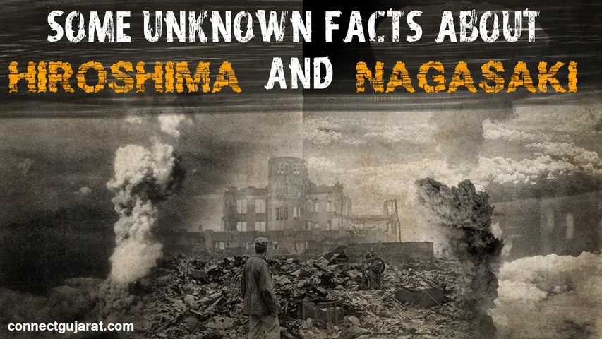 Some unknown facts about Hiroshima and Nagasaki attacks