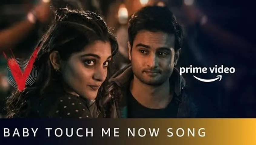 Amazon Prime Video launches the peppy song – Baby Touch Me Now, from the much awaited Nani and Sudheer Babu-starrer ‘V’