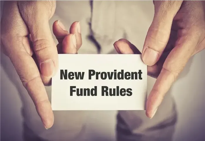 New Provident Fund Rules