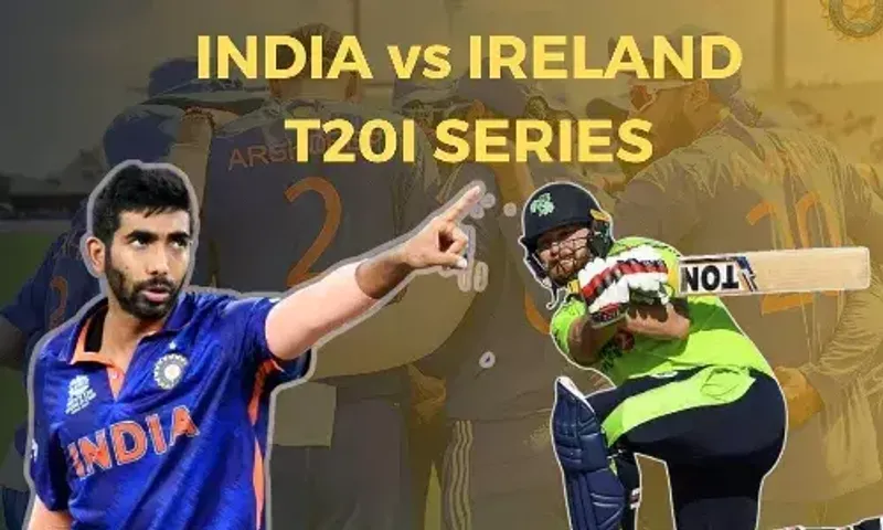 IND vs IRE 1st T20 : ભારત અને આયર્લેન્ડ વચ્ચે આજે પ્રથમ T20 મેચ..!