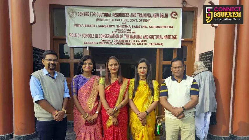 સાંસ્કૃતિક વારસાના જતન માટે આયોજીત કાર્યશાળામાં ભરૂચના શિક્ષકોએ ગુજરાતનું પ્રતિનિધિત્વ કર્યું
