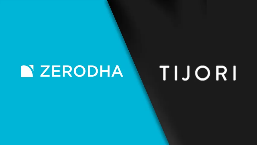 Zerodha and Tijori