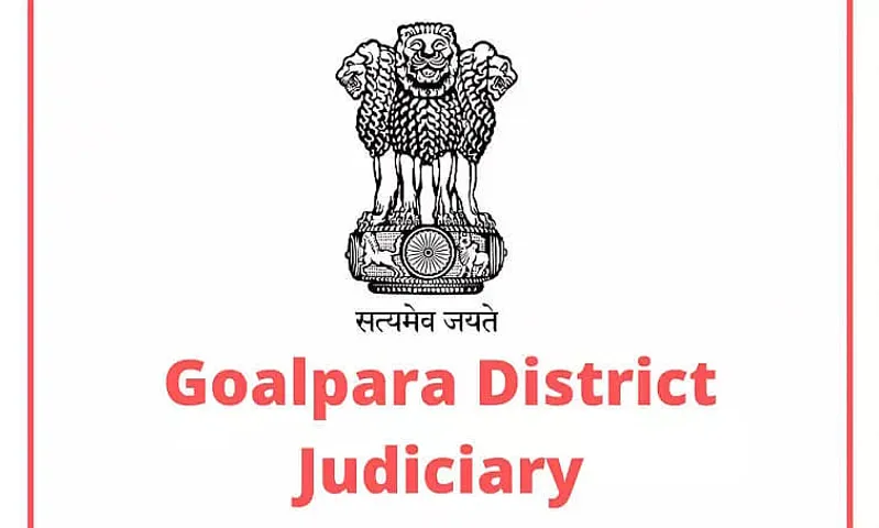 Goalpara District Judiciary Recruitment 2022 – Peon & Driver Vacancy, Job Opening