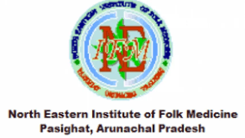 North Eastern Institute of Folk Medicine (NEIFM), Pasighat Recruitment 2020