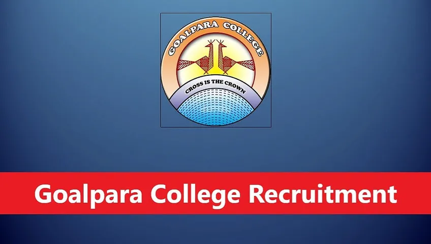 Assam Career: Goalpara College Recruitment 2024 - Assistant Professor Vacancy