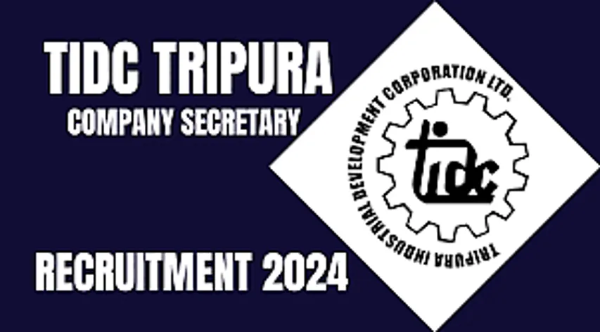 Jobs in Tripura: TIDC Recruitment 2024 - Company Secretary Vacancy
