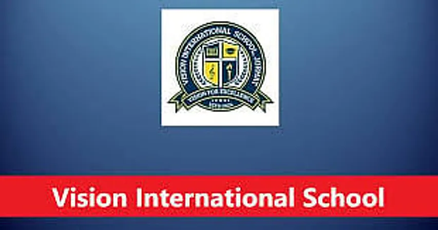 Jobs in Jorhat: Vision International School Jorhat Recruitment 2024-  PGT/ TGT/ etc Vacancy