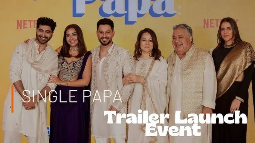 SINGLE PAPA  Official Trailer Launch