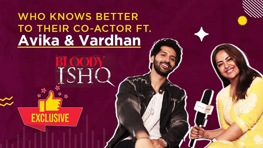 Avika Gor & Vardhan Puri Reveal Each Other’s Sec