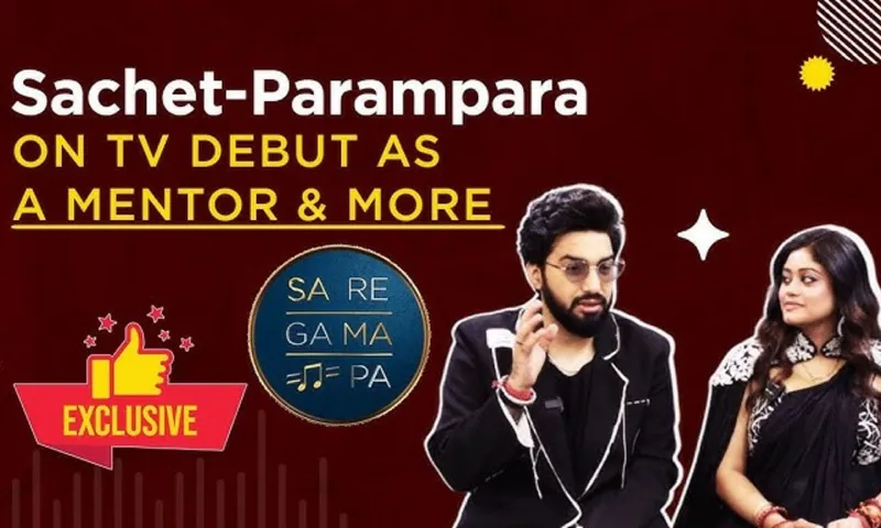 Sachet Parampara journey from contestant to judge in sa re ga ma pa