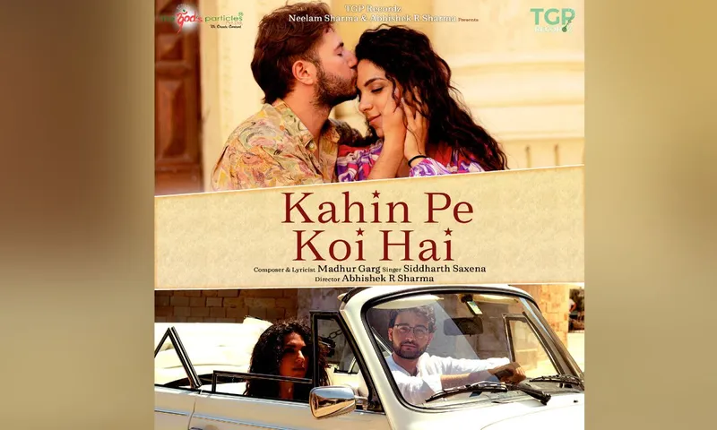 अभिषेक आर शर्मा का लेटेस्ट म्युज़िक वीडियो "कहीं पे कोई है" टीजीपी रेकॉर्डज़ पर रिलीज होते ही हुआ पॉपुलर