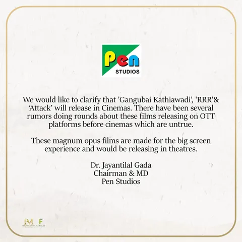 Pen Studio ने फिल्म आरआरआर, गंगूबाई काड़ियावाड़ी और अटैक को लेकर जारी किया स्टेटमेंट