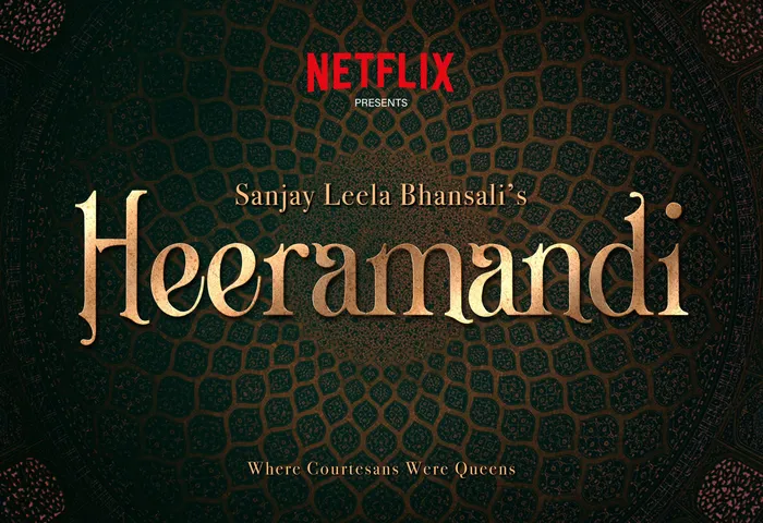 संजय लीला भंसाली की अपकमिंग सीरीज़ Heeramandi नेटफ्लिक्स पर होगी स्ट्रीम