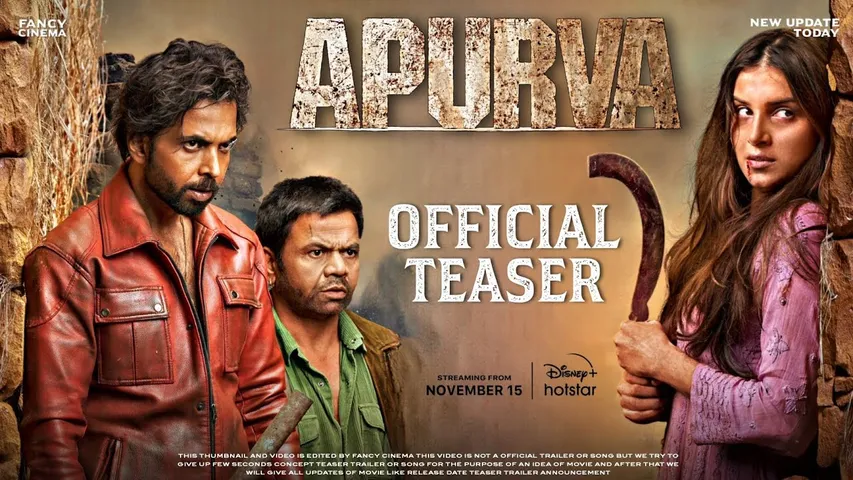 स्टार स्टूडियोज़ और सिने1 स्टूडियोज़ की इंटेंस सर्वाइवल थ्रिलर 'अपूर्वा' का ट्रेलर हुआ रिलीज़