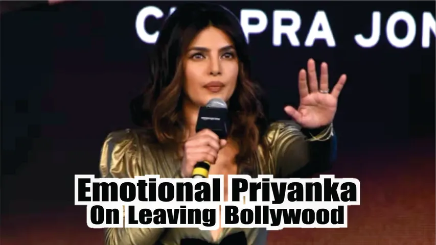 Priyanka Chopra Emotional Reaction On Leaving Bollywood 