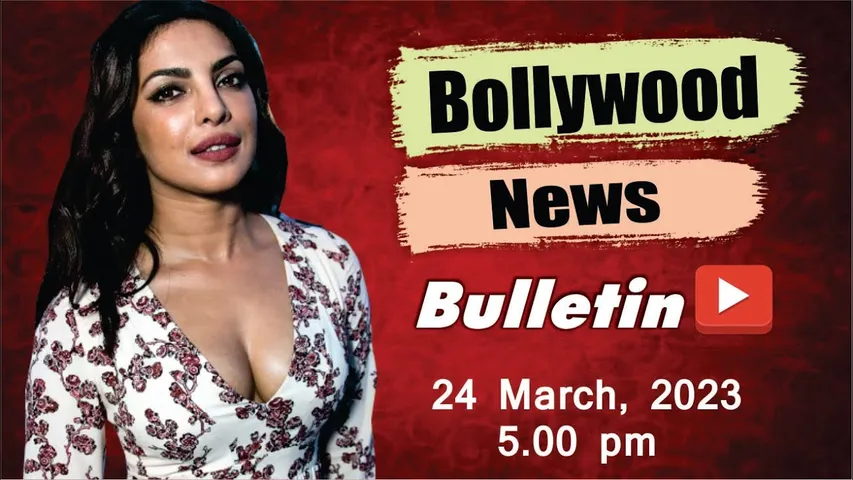 bollywood news of 24 march 2023 