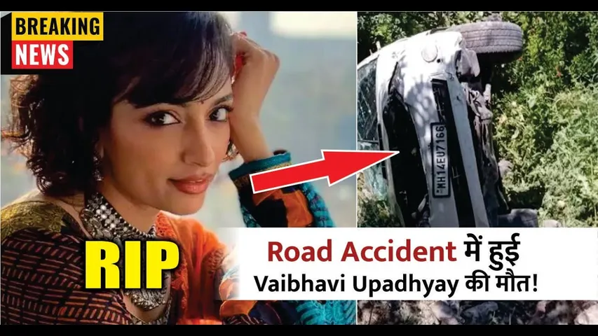 Sarabhai vs Sarabhai Actress Vaibhavi Upadhyaya dies in car accident 