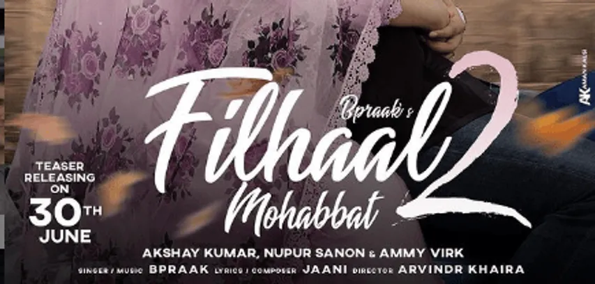 सॉन्ग Filhaal 2 का पोस्टर हुआ आउट, इस दिन टी़ज़र किया जाएगा रिलीज़