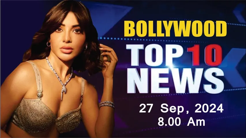 Bollywood News Today | Samantha Ruth Prabhu | Triptii Dimri | Rakul Preet Singh | 27 Sep 2024 | 8 Am
