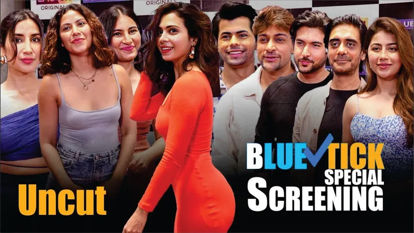 Bluetick VERIFIED Special Screening | Siddharth Nigam, Parul Gulati ,Shalin Bhanot, Shivin, Aditi