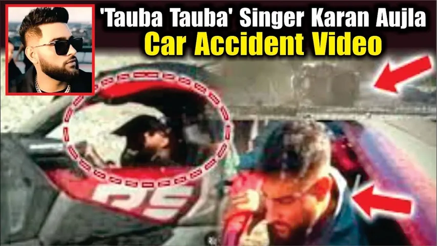 'Tauba Tauba' Singer Karan Aujla Car Accident Video | Karan Aujla Car Accident Video | Tauba Tauba