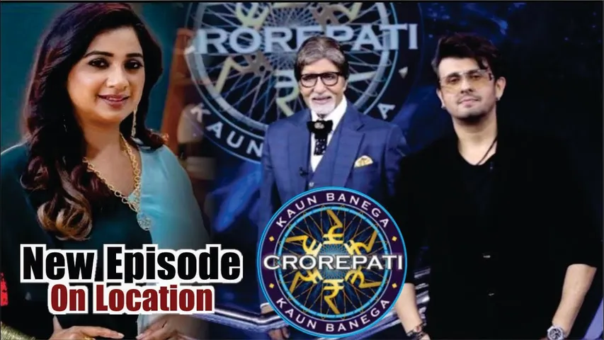 Kaun Banega Crorepati 16 | New Episode | On Location | Sonu Nigam | Shreya Ghoshal | Amitabh | KBC