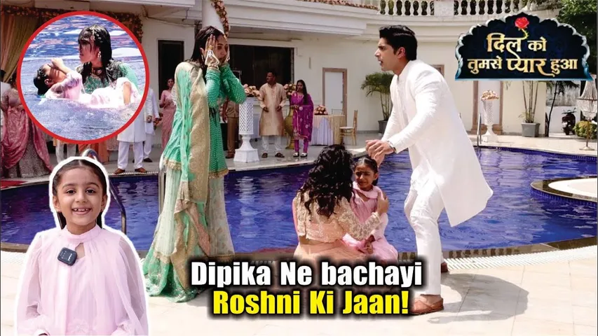 Dil Ko Tumse Pyaar Huva | On Location | Roshni Ke Sath Huva Janlewa Hadsa, Dipika ne Bachayi Jaan!
